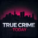 True Crime Today | Daily True Crime News & Interviews
