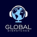 Global Dispatches -- World News That Matters