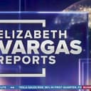 Elizabeth Vargas Reports
