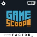 Game Scoop!