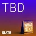 What Next: TBD